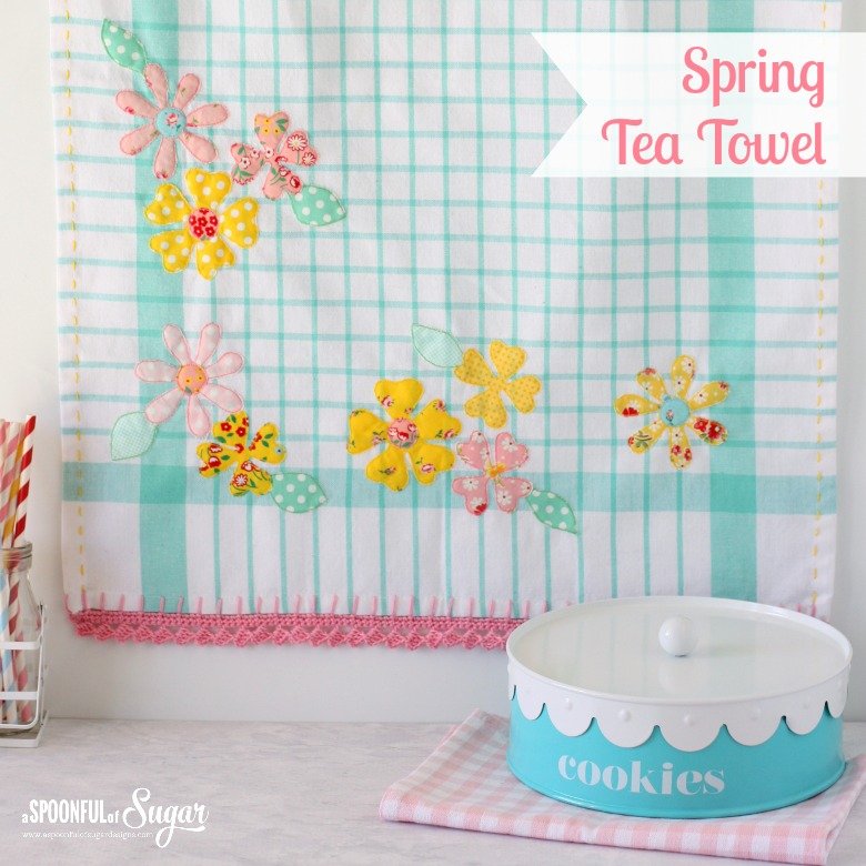 Spring Tea Towel - sewing tutorial by A Spoonful of Sugar